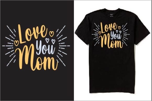 Celebrate Mom: Designing Meaningful Apparel with Love