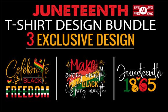 Honoring Heritage: Designing with the Juneteenth T-Shirt Bundle