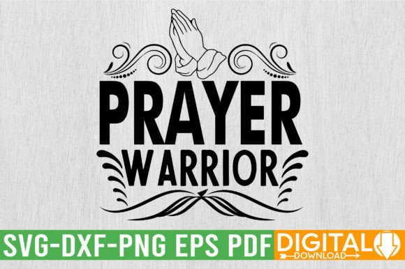 Prayer Warrior SVG Design: Faith-Inspired Crafting for Every Project